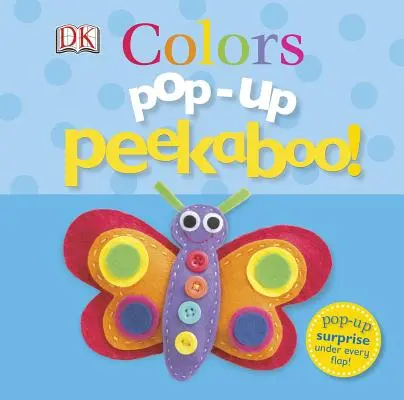 Pop-Up Guckguck! Farben: Pop-Up-Überraschung unter jeder Klappe! - Pop-Up Peekaboo! Colors: Pop-Up Surprise Under Every Flap!