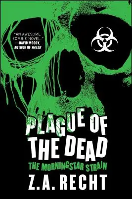 Die Totenplage: Die Morgenstern-Saga - Plague of the Dead: The Morningstar Saga