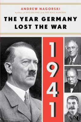 1941: Das Jahr, in dem Deutschland den Krieg verlor - 1941: The Year Germany Lost the War