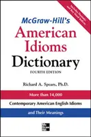 McGraw-Hill's Wörterbuch der amerikanischen Redewendungen Dictionary - McGraw-Hill's Dictionary of American Idioms Dictionary