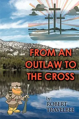 Von einem Geächteten zum Kreuz - From an Outlaw to the Cross