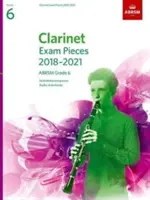 Clarinet Exam Pieces 2018-2021, ABRSM Grade 6 - Ausgewählte Stücke aus dem Lehrplan 2018-2021. Partitur & Stimme, Audio Downloads - Clarinet Exam Pieces 2018-2021, ABRSM Grade 6 - Selected from the 2018-2021 syllabus. Score & Part, Audio Downloads