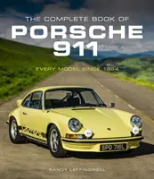 Das komplette Buch des Porsche 911: Jedes Modell seit 1964 - The Complete Book of Porsche 911: Every Model Since 1964