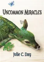 Ungewöhnliche Wunder - Uncommon Miracles