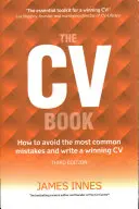 CV Book - Wie man die häufigsten Fehler vermeidet und einen überzeugenden Lebenslauf schreibt - CV Book - How to avoid the most common mistakes and write a winning CV