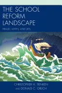 Die Schulreform-Landschaft: Betrug, Mythen und Lügen - The School Reform Landscape: Fraud, Myth, and Lies