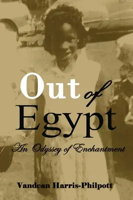 Jenseits von Ägypten: Eine Odyssee der Verzauberung - Out Of Egypt: An Odyssey of Enchantment