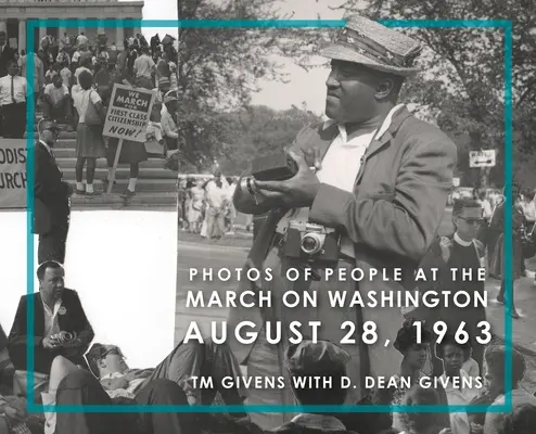 Fotos von Menschen beim Marsch auf Washington am 28. August 1963 - Photos of People at the March on Washington August 28, 1963