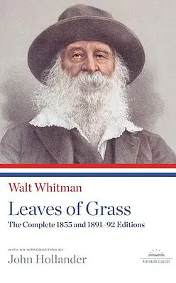 Grashalme: Die Gesamtausgaben von 1855 und 1891-92: Ein Taschenbuchklassiker der Library of America - Leaves of Grass: The Complete 1855 and 1891-92 Editions: A Library of America Paperback Classic