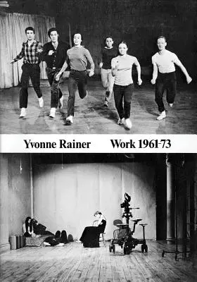 Yvonne Rainer: Werk 1961-73 - Yvonne Rainer: Work 1961-73