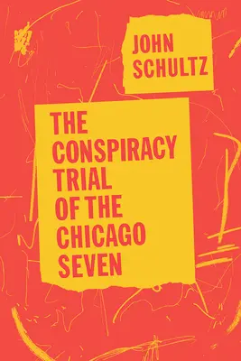 Der Verschwörungsprozeß der Chicagoer Sieben - The Conspiracy Trial of the Chicago Seven