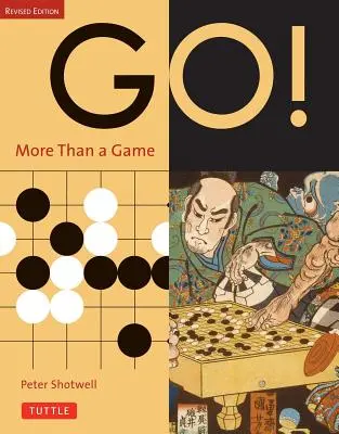 Los! Mehr als nur ein Spiel: Überarbeitete Ausgabe - Go! More Than a Game: Revised Edition