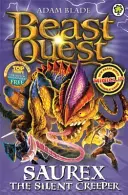 Beast Quest: 94: Saurex der schweigende Kriecher - Beast Quest: 94: Saurex the Silent Creeper