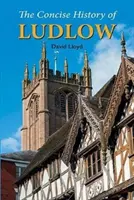 Kurze Geschichte von Ludlow - Concise History of Ludlow