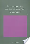 Systeme der Kunst; Kunst, Geschichte und Systemtheorie - Systems of Art; Art, History and Systems Theory
