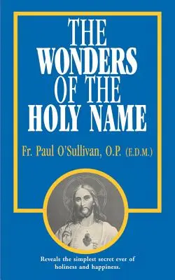 Die Wunder des Heiligen Namens - The Wonders of the Holy Name