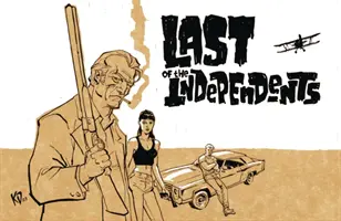 Der Letzte der Unabhängigen - Last of the Independents