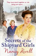 Die Geheimnisse der Shipyard Girls: Die Shipyard Girls 3 - Secrets of the Shipyard Girls: The Shipyard Girls 3