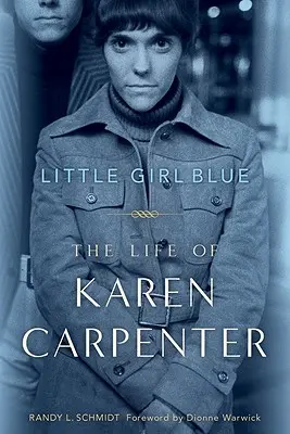 Kleines blaues Mädchen: Das Leben von Karen Carpenter - Little Girl Blue: The Life of Karen Carpenter