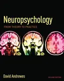 Neuropsychologie: Von der Theorie zur Praxis - Neuropsychology: From Theory to Practice