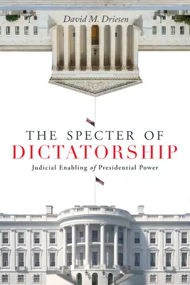 Das Gespenst der Diktatur: Die richterliche Ermächtigung der präsidialen Macht - The Specter of Dictatorship: Judicial Enabling of Presidential Power