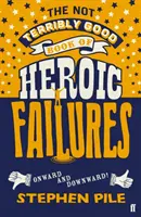 Das nicht sonderlich gute Buch über heldenhaftes Scheitern - The Not Terribly Good Book of Heroic Failures