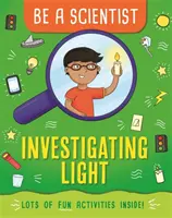 Be a Scientist: Untersuchen von Licht - Be a Scientist: Investigating Light