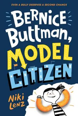Bernice Buttman, Musterbürgerin - Bernice Buttman, Model Citizen