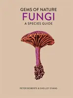 Pilze - Ein Artenführer - Fungi - A Species Guide