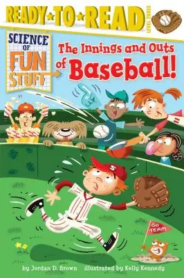 Die Innings und Outs des Baseballs: Fertig zum Lesen, Stufe 3 - The Innings and Outs of Baseball: Ready-To-Read Level 3