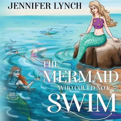 Die Meerjungfrau, die nicht schwimmen konnte - The Mermaid who could not Swim