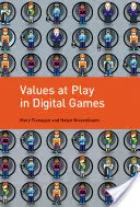 Werte im Spiel bei digitalen Spielen - Values at Play in Digital Games