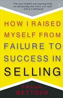 Wie ich mich vom Scheitern zum Erfolg im Verkaufen gebracht habe - How I Raised Myself from Failure to Success in Selling