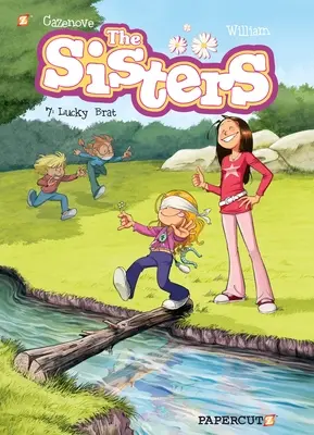 Die Schwestern, Bd. 7: Glückspilz - The Sisters Vol. 7: Lucky Brat