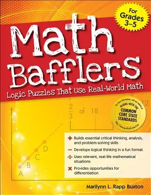 Math Bafflers Buch 1: Logikrätsel, die Mathematik aus der realen Welt verwenden - Math Bafflers Book 1: Logic Puzzles That Use Real-World Math