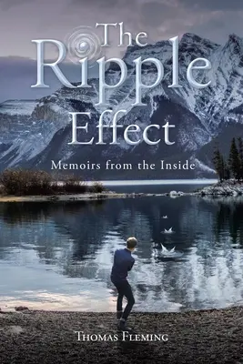 Der Ripple-Effekt: Memoiren aus dem Inneren - The Ripple Effect: Memoirs from the Inside