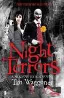 Night Terrors - Die Schattenwache Buch Eins - Night Terrors - The Shadow Watch Book One