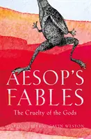 Äsops Fabeln - Die Grausamkeit der Götter - Aesop's Fables - The Cruelty of the Gods