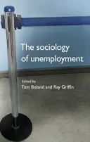 Die Soziologie der Arbeitslosigkeit - The Sociology of Unemployment