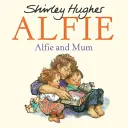 Alfie und Mama - Alfie and Mum