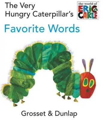 Die Lieblingswörter der sehr hungrigen Raupe - The Very Hungry Caterpillar's Favorite Words