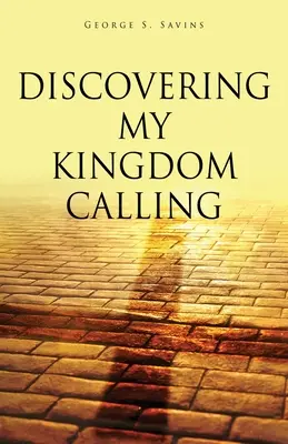 Die Entdeckung meiner Berufung zum Königreich - Discovering my Kingdom Calling