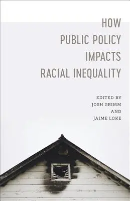 Wie die öffentliche Politik die Rassenungleichheit beeinflusst - How Public Policy Impacts Racial Inequality