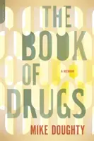 Das Buch der Drogen: Eine Erinnerung - The Book of Drugs: A Memoir