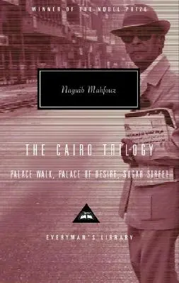 Die Kairo-Trilogie: Palace Walk, Palast der Begierde, Sugar Street - The Cairo Trilogy: Palace Walk, Palace of Desire, Sugar Street