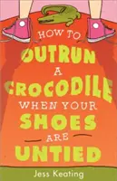 Wie man ein Krokodil überlistet, wenn die Schuhe nicht gebunden sind - How to Outrun a Crocodile When Your Shoes Are Untied