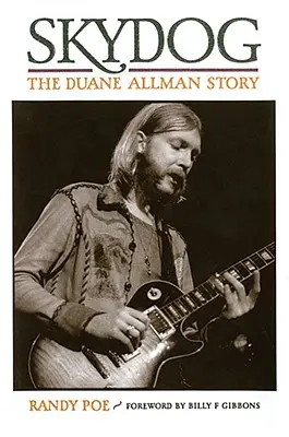 Skydog: Die Geschichte von Duane Allman - Skydog: The Duane Allman Story