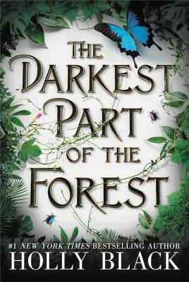 Der dunkelste Teil des Waldes - The Darkest Part of the Forest