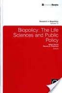Biopolitik: Die Biowissenschaften und die öffentliche Politik - Biopolicy: The Life Sciences and Public Policy