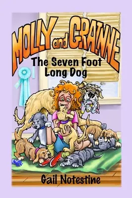 Der sieben Fuß lange Hund: Eine Geschichte von Molly und Grainne (Buch 1) - The Seven Foot Long Dog: A Molly and Grainne Story (Book 1)